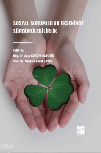 Sosyal Sorumluluk Ekseninde Sürdürülebilirlik