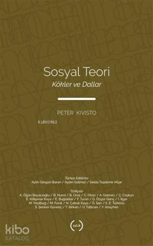 Sosyal Teori; Kökler ve Dallar