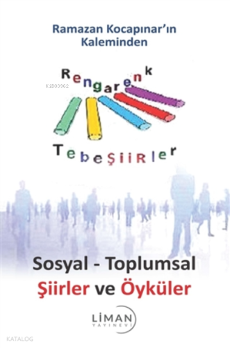 Sosyal - Toplumsal Şiirler ve Öyküler