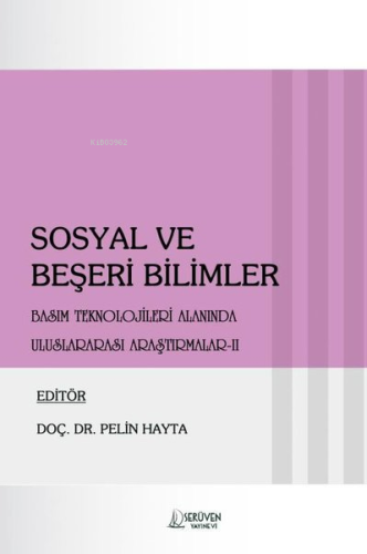 Sosyal ve Beşeri Bilimler Basım Teknolojileri Alanında Uluslararası Ar