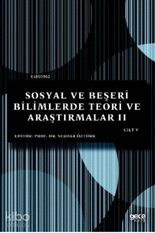 Sosyal ve Beşeri Bilimlerde Teori ve Araştırmalar 2 Cilt - 5 - Kitapik
