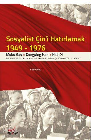 Sosyalist Çin'i Hatırlamak (1949-1976)