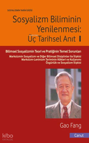 Sosyalizm Biliminin Yenilenmesi: Üç Tarihsel Anıt I