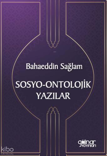 Sosyo-Ontolojik Yazılar;Merakla Gelen Aydınlanma
