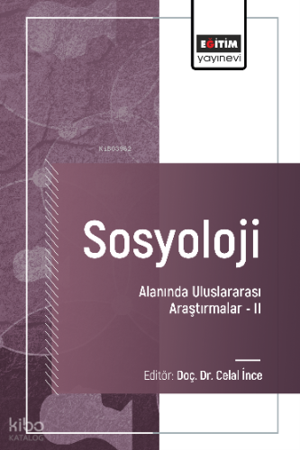 Sosyoloji Alanında Uluslararası Araştırmalar –II;International Research in the Field of Obstetrics and Gynecology Nursing