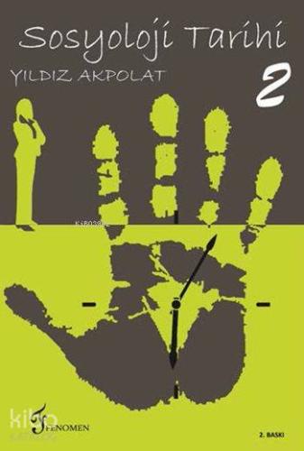 Sosyoloji Tarihi 2; Ders Notları