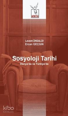 Sosyoloji Tarihi; Dünya'da ve Türkiye'de