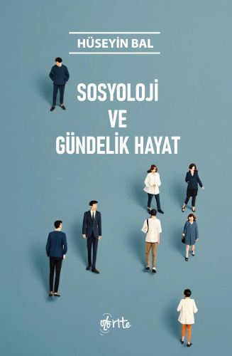 Sosyoloji ve Gündelik Hayat - Kitapiks.com