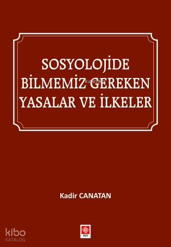Sosyolojide Bilmemiz Gereken Yasalar ve İlkeler