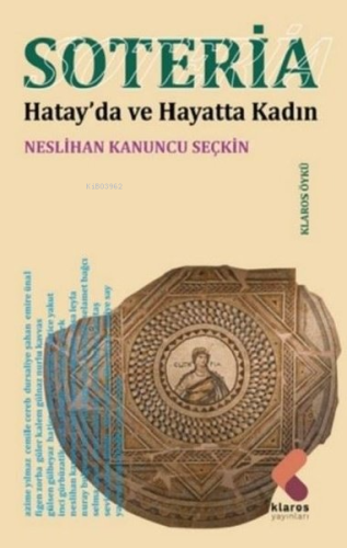 Soteria Hatayda ve Hayatta Kadın - Kitapiks.com