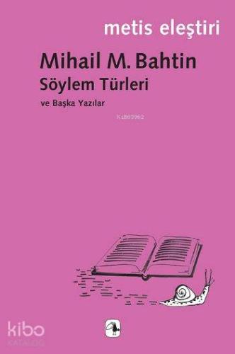 Söylem Türleri ve Başka Yazılar