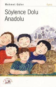 Söylence Dolu Anadolu