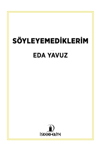 Söyleyemediklerim