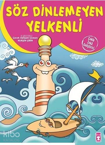 Söz Dinlemeyen Yelkenli