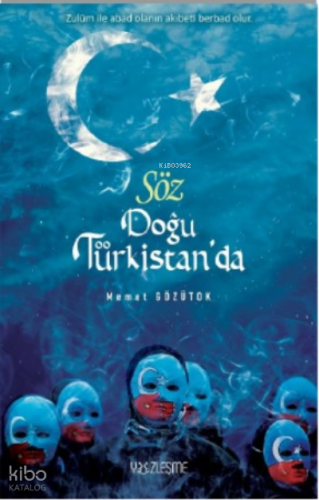 Söz Doğu Türkistan’da