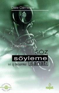 Söz Söylemek ve İş Başarmak Sanatı