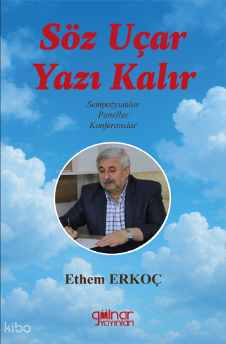Söz Uçar Yazı Kalır