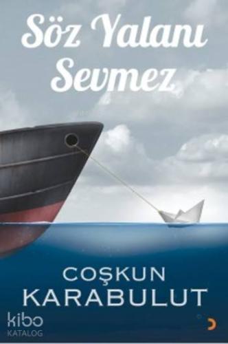 Söz Yalanı Sevmez - Kitapiks.com