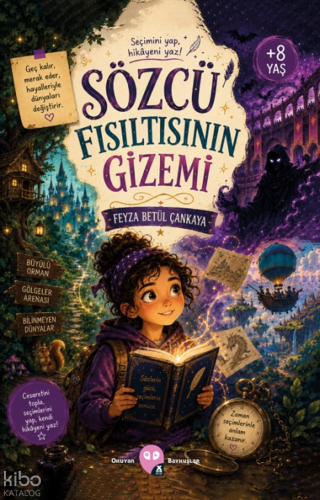 Sözcü Fısıltısının Gizemi;Seçimini Yap, Hikayeni Yaz