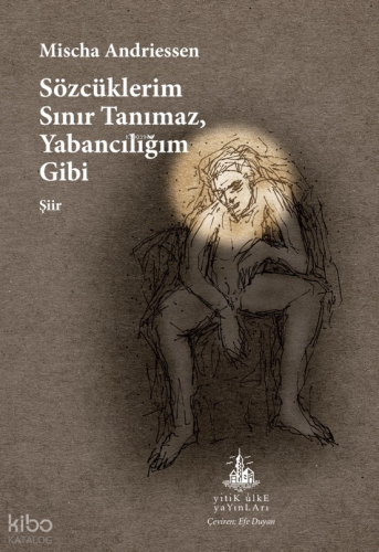 Sözcüklerim Sınır Tanımaz, Yabancılığım Gibi