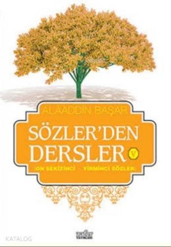 Sözler'den Dersler V; On Sekizinci Yirminci Sözler