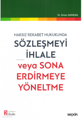 Sözleşmeyi İhlale veya Sona Erdirmeye Yöneltme
