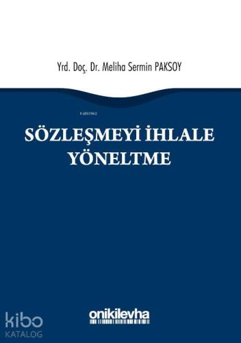 Sözleşmeyi İhlale Yöneltme