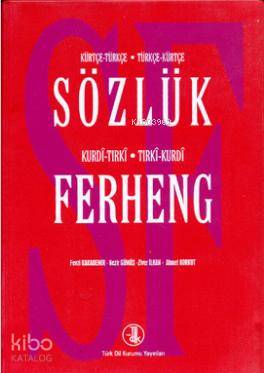 Sözlük Ferheng Kürtçe - Türkçe - Kurdi - Tırki