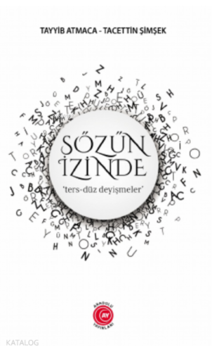 Sözün İzinde;‘ters-düz deyişmeler’ - Kitapiks.com
