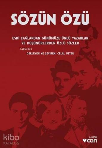 Sözün Özü; Eski Çağlardan Günümüze Ünlü Yazarlar ve Düşünürlerden Özlü