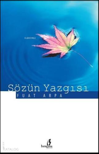 Sözün Yazgısı