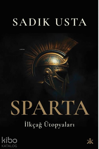 Sparta ve İlkçağ Ütopyaları