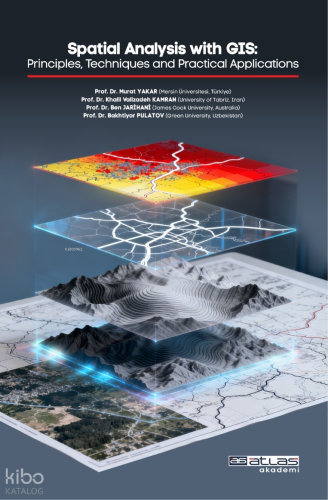 Spatial Analysis With Gis;Principles Techniques And Pratical Applicati
