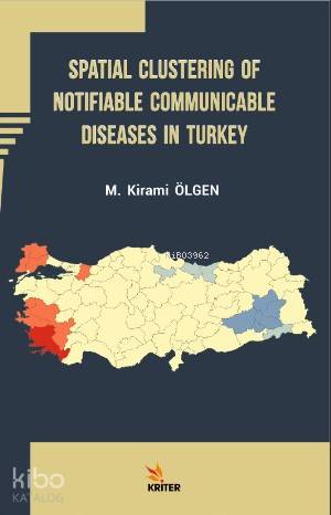 Spatial Clustering of Notifiable Communicable Diseases in Turkey