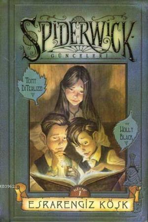 Spiderwick Günceleri 1 - Esrarengiz Köşk