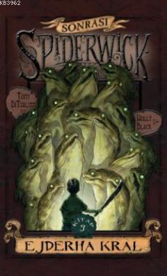Spiderwick Günceleri Sonrası 3 - Ejderha Kral