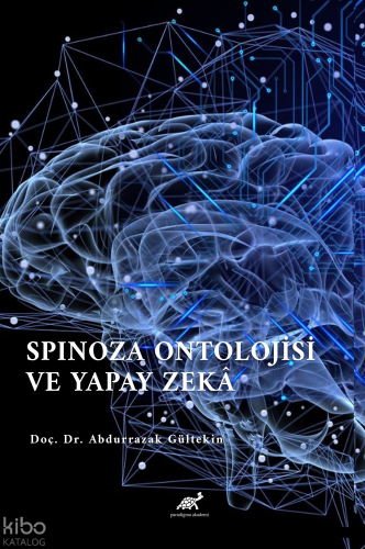Spinoza Ontolojisi Ve Yapay Zekâ