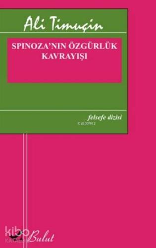 Spinoza'nın Özgürlük Kavrayışı