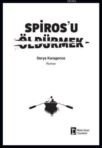Spiros'u Öldürmek - Kitapiks.com