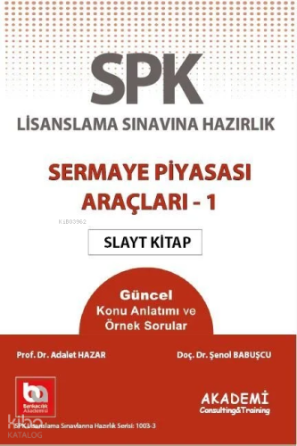 SPK Lisanslama Sınavına Hazırlık - Sermaye Piyasası Araçları - 1 Slayt