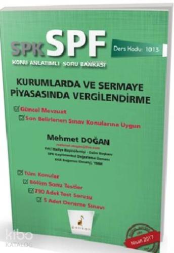 SPK - SPF Kurumlarda ve Sermaye Piyasasında Vergilendirme Konu Anlatımlı Soru Bankası; 1013