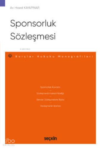 Sponsorluk Sözleşmesi;– Borçlar Hukuku Monografileri –