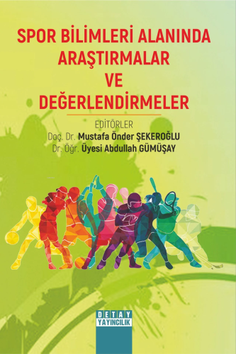 Spor Bilimleri Alanında Araştırmalar Ve Değerlendirmeler