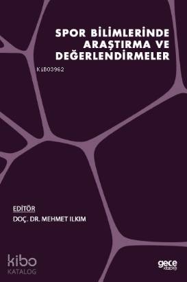 Spor Bilimlerinde Araştırma ve Değerlendirmeler