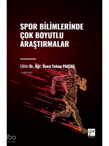 Spor Bilimlerinde Çok Boyutlu Araştırmalar