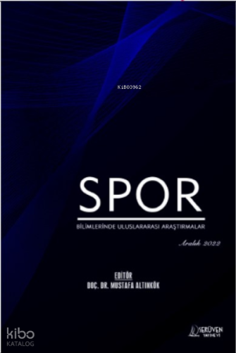 Spor Bilimlerinde Uluslararası Araştırmalar / Aralık 2022