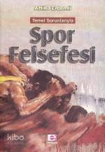 Spor Felsefesi; Temel Sorunlarıyla