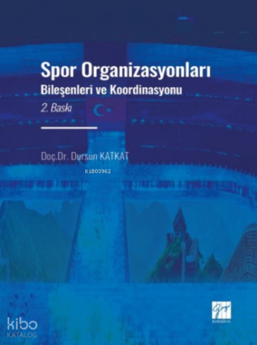 Spor Organizasyonları Bileşenleri ve Koordinasyonu