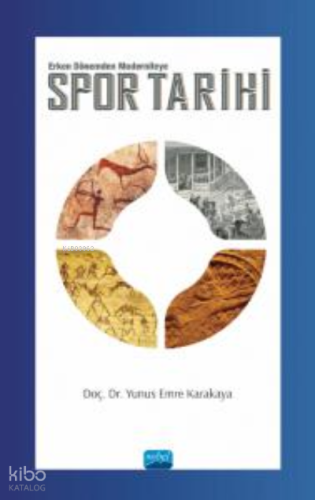 Spor Tarihi;-Erken Dönemden Moderniteye-