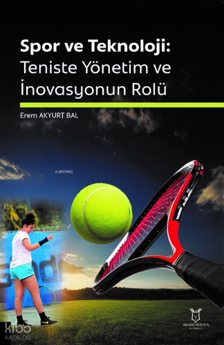 Spor ve Teknoloji: Teniste Yönetim ve İnovasyonun Rolü